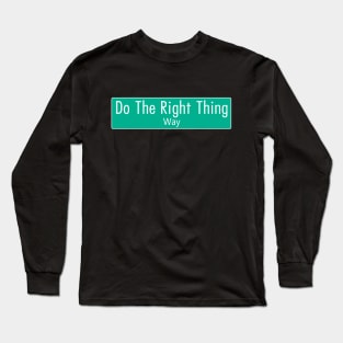 DTRT WAY - STREET EDITION Long Sleeve T-Shirt